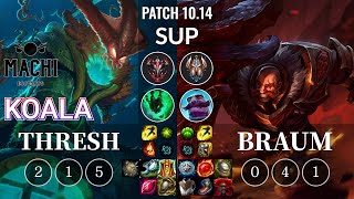 MCX Koala Thresh vs Braum Sup - KR Patch 10.14