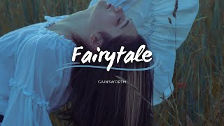 Gainsworth - Fairytale (Lyrics)