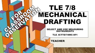 TLE 7/8 MECHANICAL DRAFTING for Classroom Observation