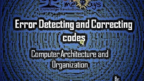 Error Detecting and Correcting Codes - Part 1