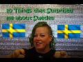 10 things that surprised me about Sweden!