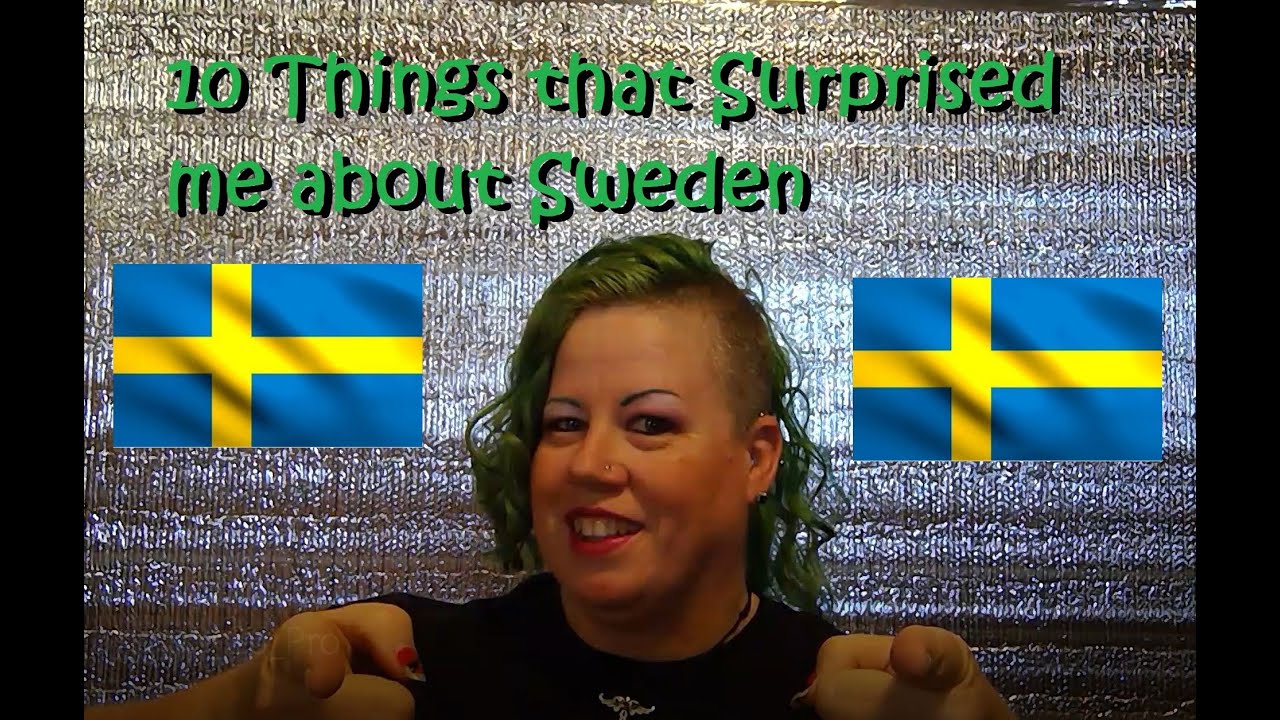 10 things that surprised me about Sweden!