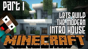 Minecraft Lets Build HD: Modern Intro House - Part 1