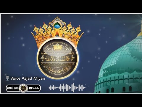 15 Shaban Youme Wiladat Mubarak|Huzoor Asjad Miyan//new WhatsApp status/voice of Huzoor Asjad Miyan