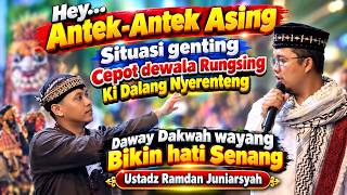 CEPOT DEWALA NGARUNGSING,DALANG NYERENTENG, DAWAY DAKWAH WAYANG USTADZ RAMDAN JUNIARSYAH
