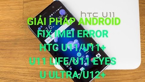 repair imei change superCID HTC U11 android 8.0.0 Oreo