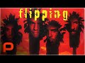 Flipping (Full Movie) Crime l Drama