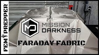 FARADAY FABRIC REVIEW | Mission Darkness | EMP Protection by FEM PREPPER 11,819 views 3 years ago 5 minutes, 14 seconds
