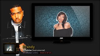 Produced By Timbaland. 18. Brandy - Afrodisiac Instrumental