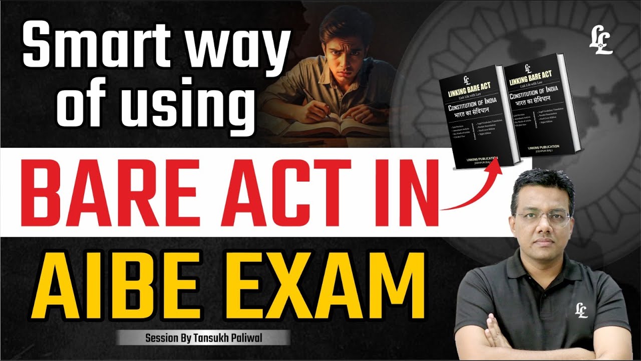 Smart Way of Using Bare Act in AIBE Exam | Tansukh Paliwal | Linking Laws