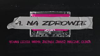 Young Leosia, Waima, Zuziula, Janusz Walczuk, Olinda - NA ZDROWIE prod Deemz Albert RCB Yarski Propz