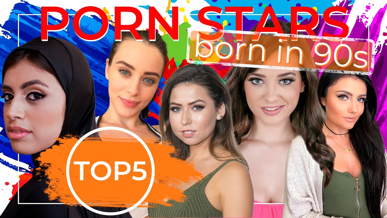 Top5 Porn Stars born in 90s | Movies Everywhere - YouTube