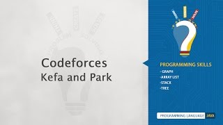 CodeForces -Kefa and Park