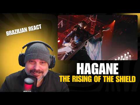 Reaction: HAGANE - The Rising of the Shield (LIVE Music Video)