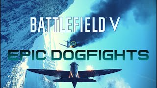 Epic Dogfights | Battlefield 5