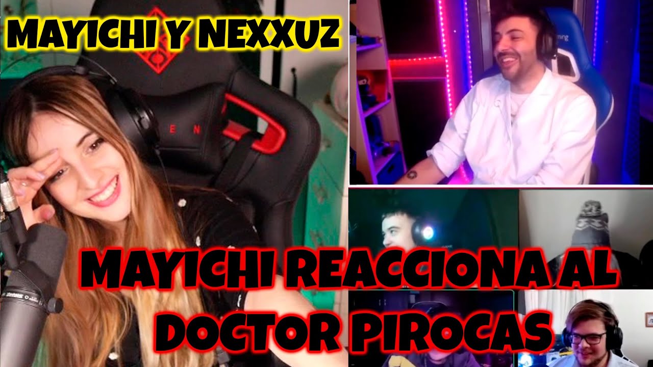 Mayichi Reacciona a Nexxuz El Doctor Pirocas