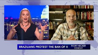 Ivory Hecker - Brazilians Protest The Banning Of X - W/ Allan Dos Santos, 9/13/24