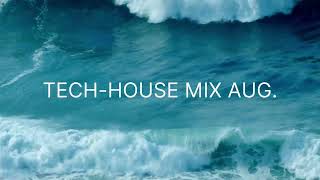 Tech-House Mix 364 - Aug Week 2