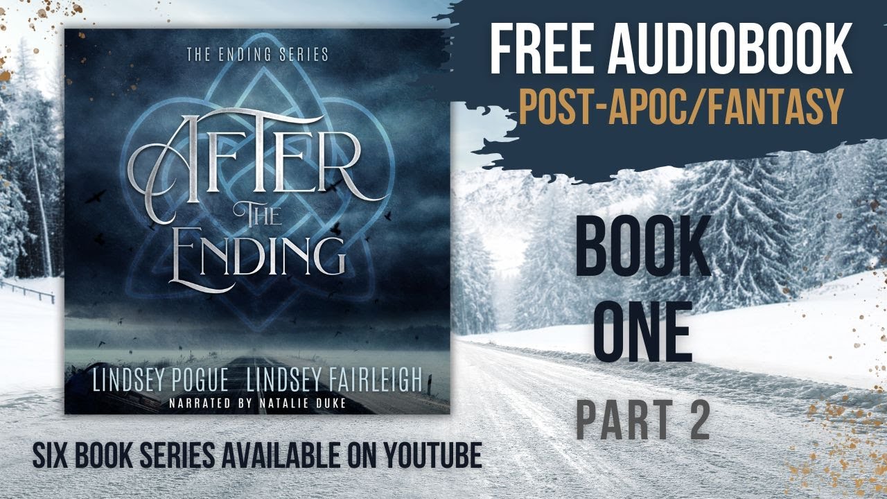 AFTER THE ENDING - The Ending Series Book 1 [Sci-Fi Fantasy Audiobook PART 2 - Unabridged]