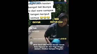 Miris Demi Gift TikTok Nenek-nenek Rela Diguyur Air Dari Pagi Hingga Malam, Disebut Sampai Pingsan