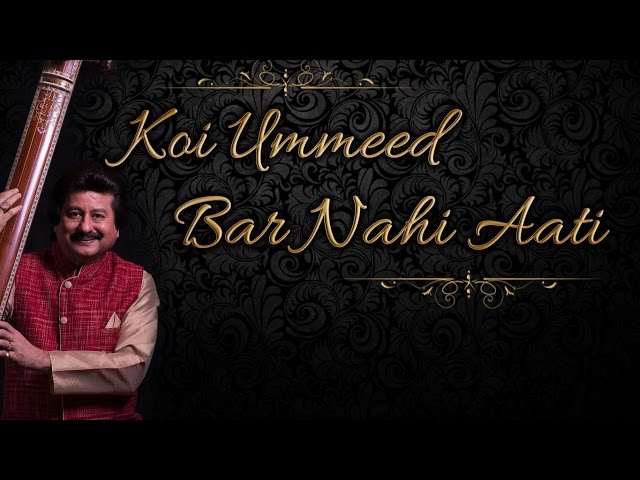Koi Ummeed Bar Nahi Aati Video Thumbnail