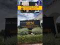 SRM institute of technology | Trichy| admission 2015-26