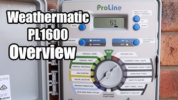 Weathermatic PL1600 Irrigation Controller. Overview of operations. Fix a Terrible Lawn Part 13