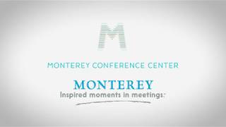 Welcome to the Monterey Conference Center