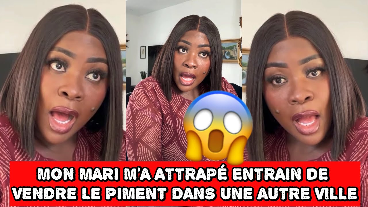 🚨😱MON MARI M’A ATTRAPÉ ENTRAIN DE VENDRE LE PIMENT DANS UNE AUTRE VILLE😳 | COACH HAMOND CHIC 