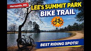 Exploring Lee's Summit Park: A Mixed-Use Bike Trail Adventure in Hernando, MS