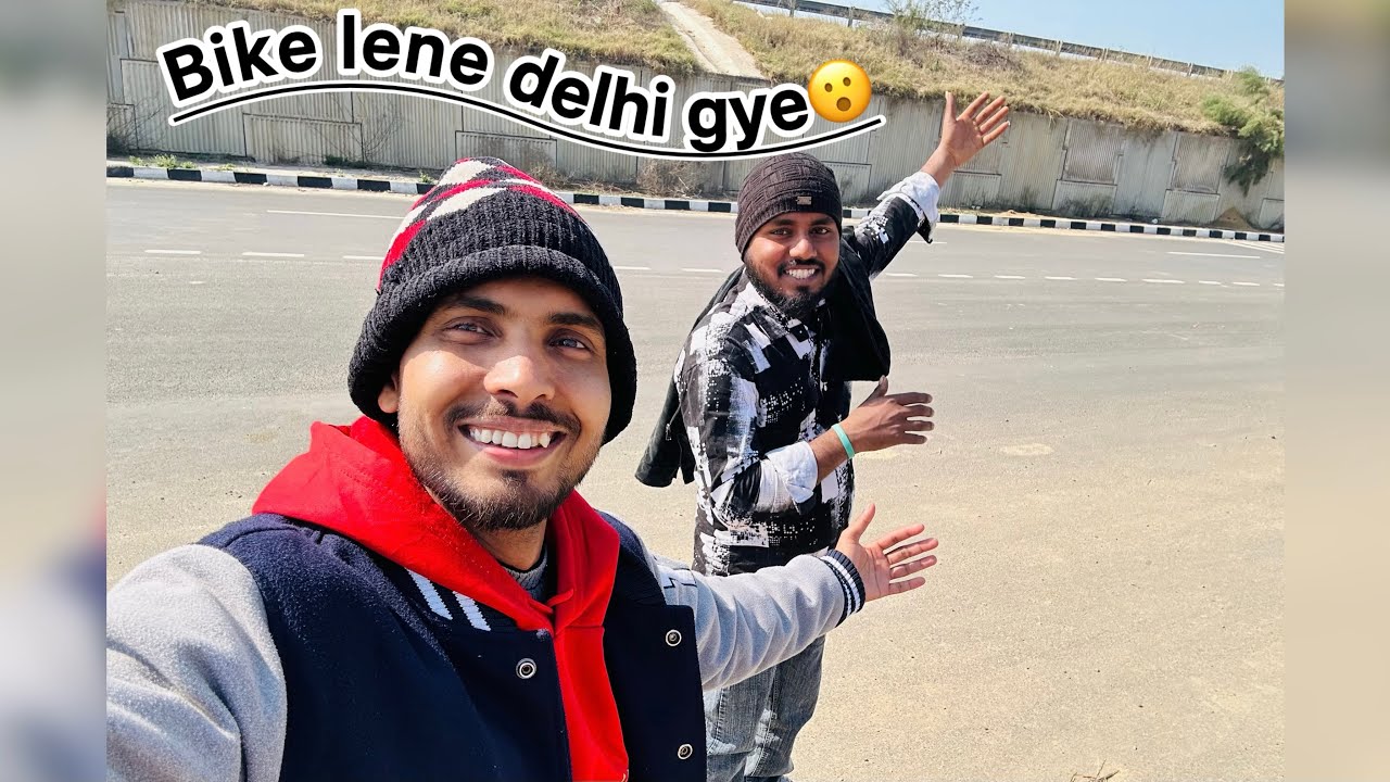 Bike lene delhi gye😮|बाइक लेने दिल्ली गए |#dailyvlog #zindagikepal #akkivlog #delhi #bike #village 