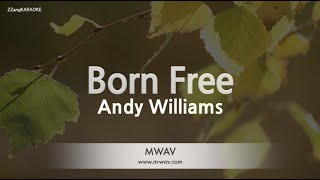Andy Williams Born Free Melody Karaoke Version