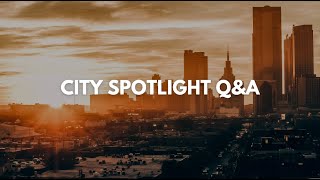 City Spotlight Q&A: April 2024