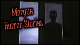 True Morgue Horror Stories.(Feat. Darkness Prevails, Swamp Dweller, & Mr. Ramsay) 6 Heart-Stopping
