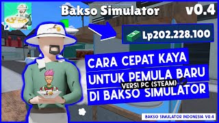 Cara Cepat Kaya Di Bakso Simulator Versi Pc Atau Steam Cocok Untuk Pemain Baru baksosimulator
