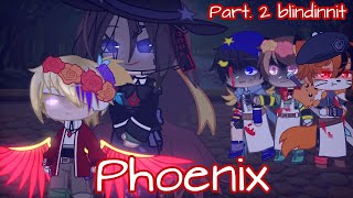 Phoenix//part. 2 blindinnit //ft. Mcyt + mumza + Quackity