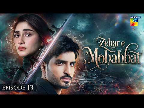 Zehar-e-Mohabbat — Episode 13