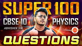Class 10 Science ✅ Complete Physics in One Shot 100 Most Important Questions for CBSE Boards 2024! 🔥