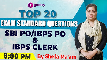 Top 20 Exam Level Questions || SBI PO/IBPS PO&IBPS Clerk || By Shefa Ma