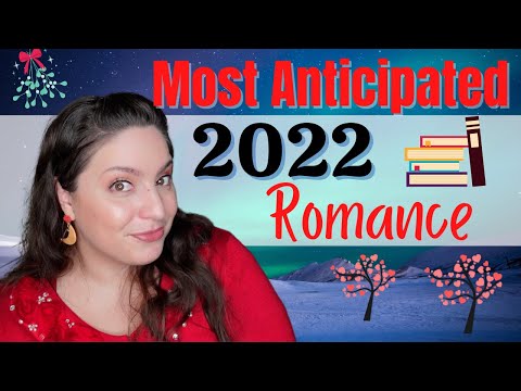 21 MOST ANTICIPATED 2022 ROMANCE
