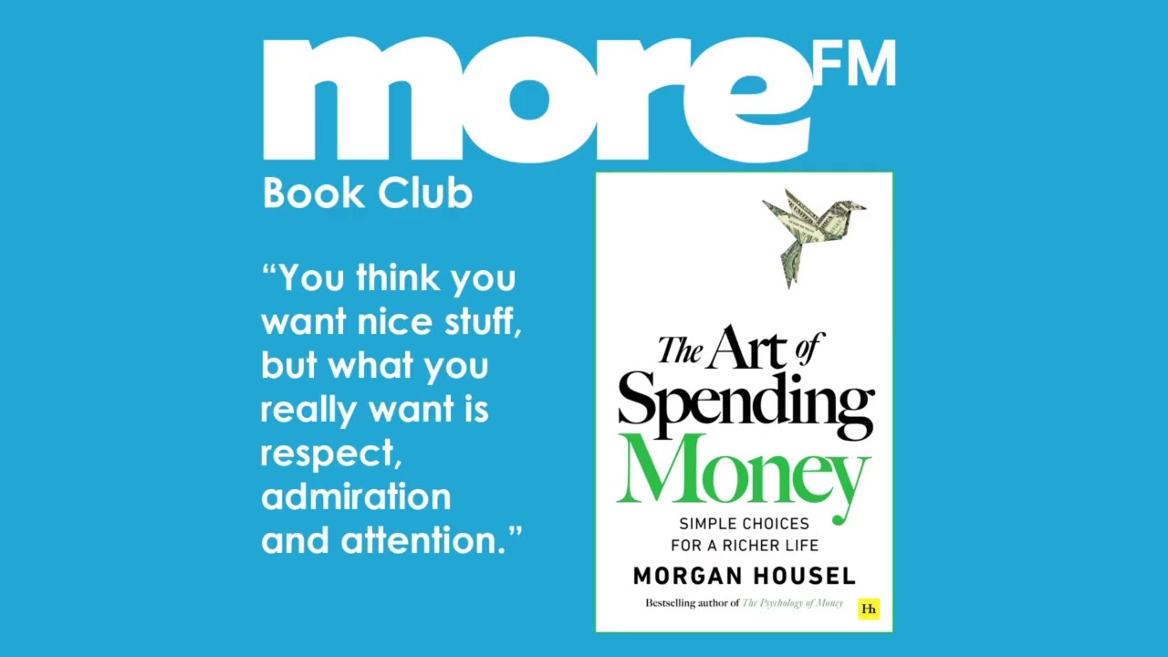 MORE FM Book Club The Art of Spending Money
