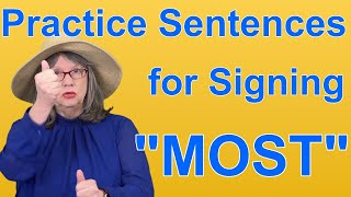 Practice ASL Sentences for MOST — ASL Word Of The Day Word 115