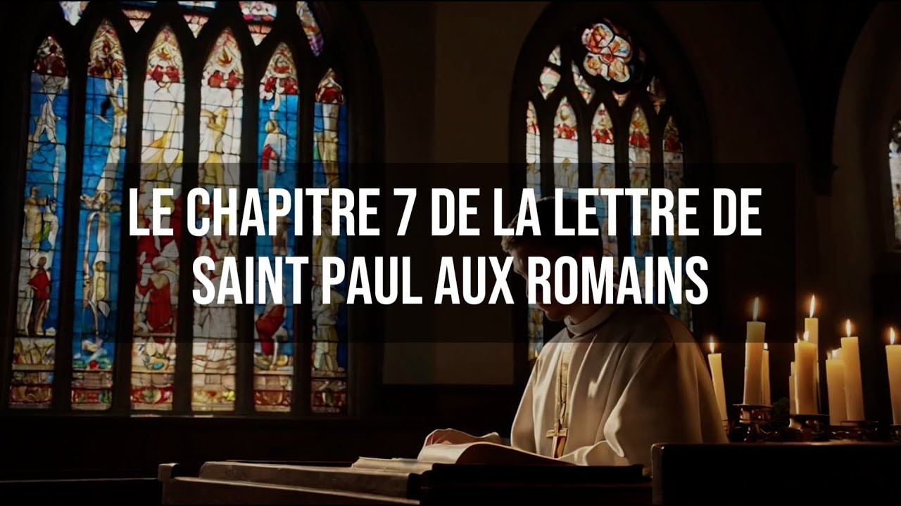 la-lettre-de-saint-paul-aux-romains-chapitre-7-lecture-youtube