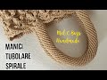 MANICI BORSA UNCINETTO Lavorazione Tubolare a Spirale / Video Tutorial #MelCBagsHandmade