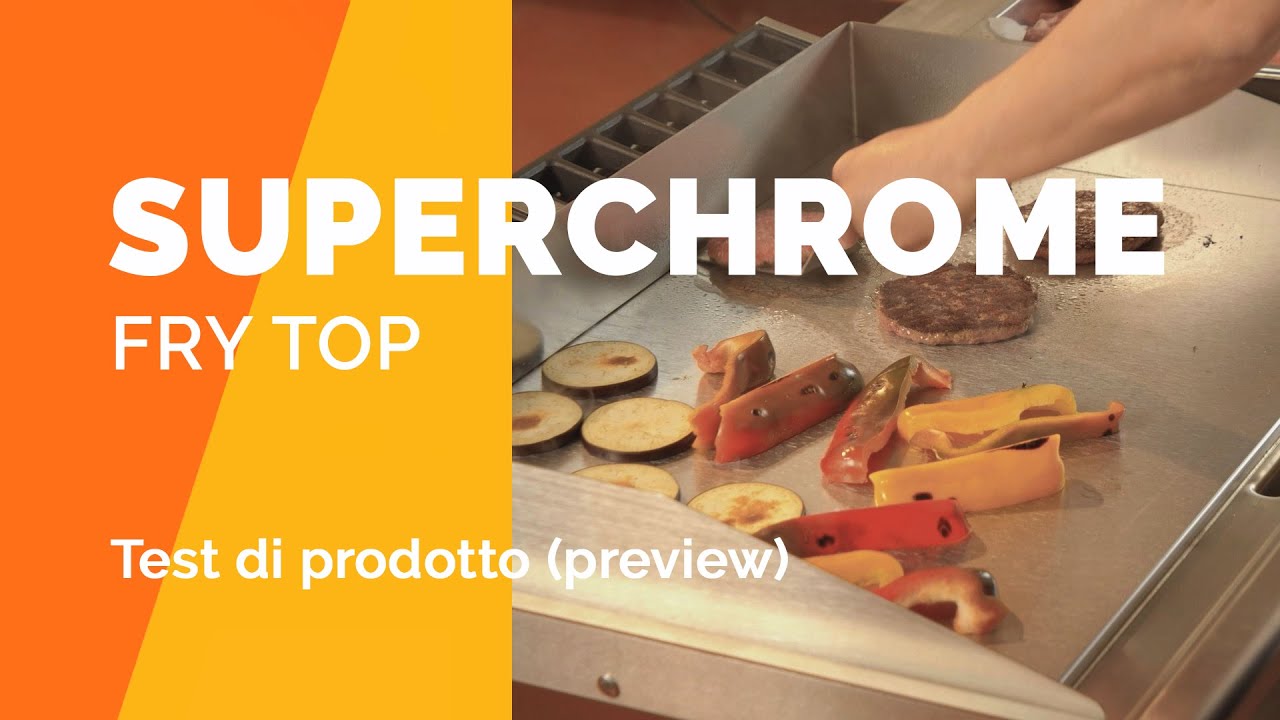 Testiamo il SuperChrome Fry Top | Preview