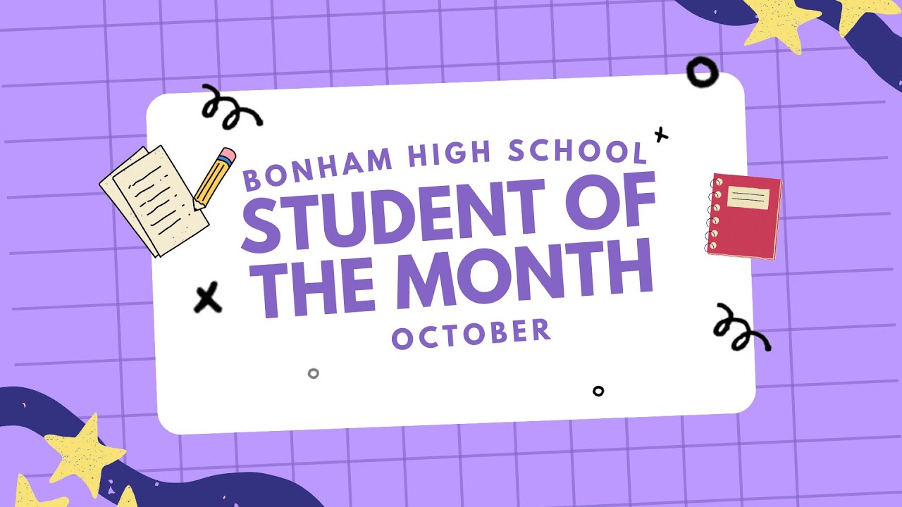 Bonham ISD Bonham High School, Student of the Month for October (B