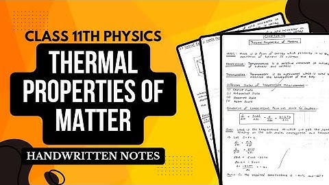 Thermal Properties of Matter Notes PDF || Class 11th Physics Chapter 10 Handwritten Notes