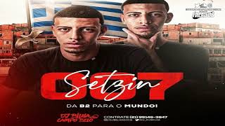 SETZIN 007 DJ BILHA DO CAMPO BELO [ TROPA DA B2 ]