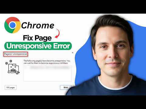 How to Fix Page Unresponsive Error on Google Chrome in Windows (2026 Full Guide)