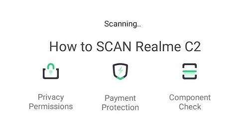 How to scan and secure your realme C2?